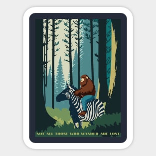 Zebra Sasquatch Not All Those Who Wander Are Lost Sticker